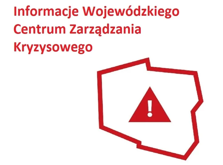 Informacje Wojewódzkiego Centrum Zarządzania Kryzysowego